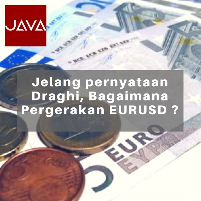 Jelang pernyataan Draghi, Bagaimana Pergerakan EURUSD ?